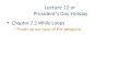 Lecture  12 or  President’s Day Holiday