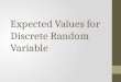 Expected Values for Discrete Random Variable