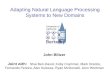 Adapting Natural Language Processing Systems to New Domains