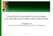 PowerPoint Presentation to Accompany GO!  with  Microsoft ® Office 2007 Intermediate Chapter  4