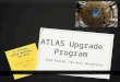 ATLAS Upgrade  Program