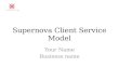 Supernova Client Service Model