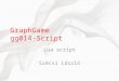 GraphGame gg0 14 - Script