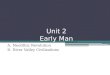 Unit 2 Early Man