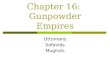 Chapter 16:  Gunpowder Empires