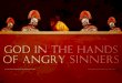 God in the  Hands  of  Angry  S inners !