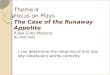 Theme:4 Focus on Plays The Case of the Runaway Appetite A Joe Giles Mystery By Rob Hale