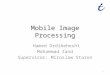 Mobile Image Processing