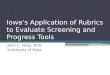 Iowa’s Application of Rubrics to Evaluate Screening and Progress Tools