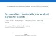 Screenmilker : How to Milk Your Android Screen  for Secrets
