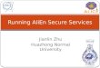 Running  AliEn  Secure Services