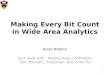 Making  Every  Bit Count  in  Wide Area Analytics