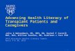 Advancing Health Literacy of Transplant Patients and Caregivers