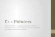 C++ Pointers
