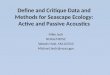 Define and Critique Data and Methods for Seascape Ecology: Active and Passive Acoustics