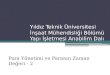 Y ıldız  Teknik Üniversitesi İnşaat Mühendisliği Bölümü Yapı İşletmesi Anabilim Dalı