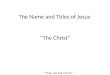 The Name and Titles of Jesus