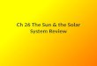 Ch 26 The Sun & the Solar System Review