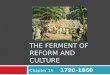 The Ferment of Reform And Culture