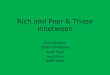 Rich and Poor & Those  Inbetween
