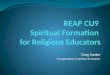 REAP CU9  Spiritual Formation  for Religious Educators