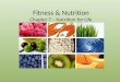 Fitness & Nutrition Chapter 7 – Nutrition for Life