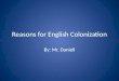 Reasons for English Colonization