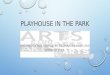 Playhouse in the Park