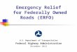 Emergency Relief  for Federally Owned Roads (ERFO)
