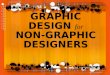 GRAPHIC DESIGN  for NON-GRAPHIC DESIGNERS