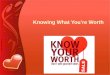 Knowing What You’re Worth