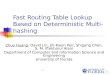 Fast Routing Table Lookup Based on Deterministic Multi-hashing