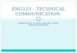 ENG123 – TECHNICAL COMMUNICATION