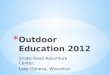 Outdoor Education 2012