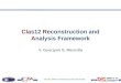 Cla s12 R econstruction and A nalysis Framework