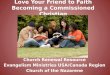 Love Your Friend to Faith Becoming a Commissioned Christian