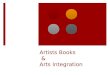 Artists Books  &  Arts Integration