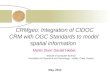 CRMgeo : Integration  of CIDOC CRM with OGC Standards to model spatial information