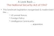 A Look Back …  The National Security Act of 1947