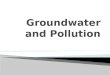Groundwater and Pollution