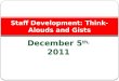 Staff Development: Think- Alouds  and  Gists