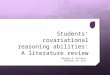 Students’ covariational reasoning abilities: A literature  review