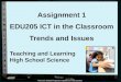 Assignment 1 EDU205 ICT in the Classroom Trends and Issues Teaching and Learning
