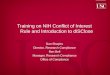 Training on NIH Conflict of Interest Rule and Introduction to  diSClose Dan Shapiro