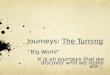Journeys:  The Turning