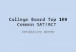 College Board Top 100 Common SAT/ACT