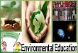 Environment includes all the aspects which influences the life of a child