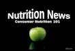 Consumer Nutrition 101