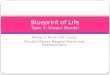 Blueprint of Life Topic  5:  Gregor  Mendel