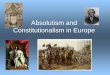 Absolutism and Constitutionalism in Europe